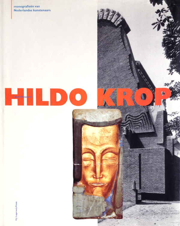 monografie van nederlandse kunstenaars - beeldhouwer hildo krop - e.j. lagerweij-polak, 1992 - foto: loek van vlerken 